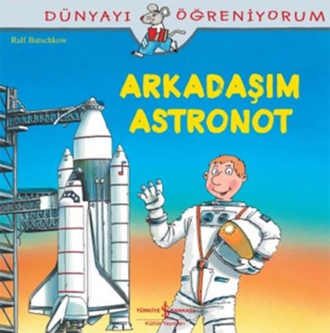 Arkadaşım Astronot
