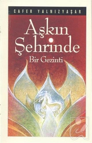 Aşkın Şehrinde Bir Gezinti