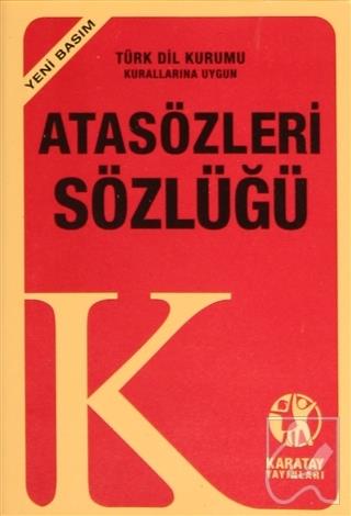 Atasözleri ve Deyimler Sözlüğü (Yeni Basım)