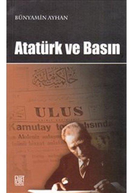 Atatürk ve Basın