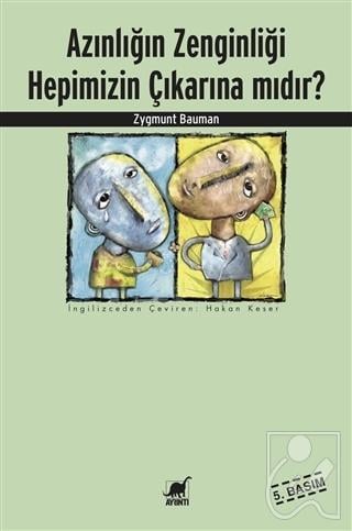 Azınlığın Zenginliği Hepimizin Çıkarına mıdır?