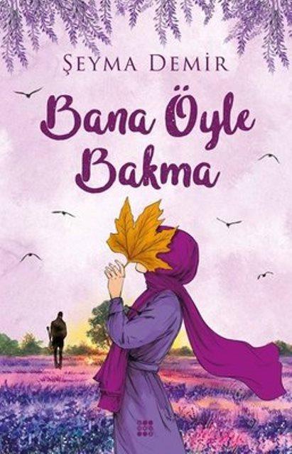 Bana Öyle Bakma 