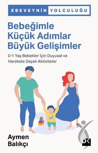Bebeğimle Küçük Adımlar Büyük Gelişimler