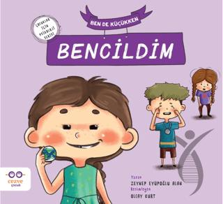 Ben de Küçükken Bencildim