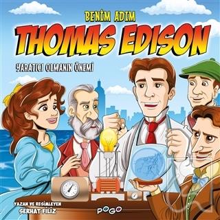 Benim Adım Thomas Edison - Yaratıcı Olmanın Önemi