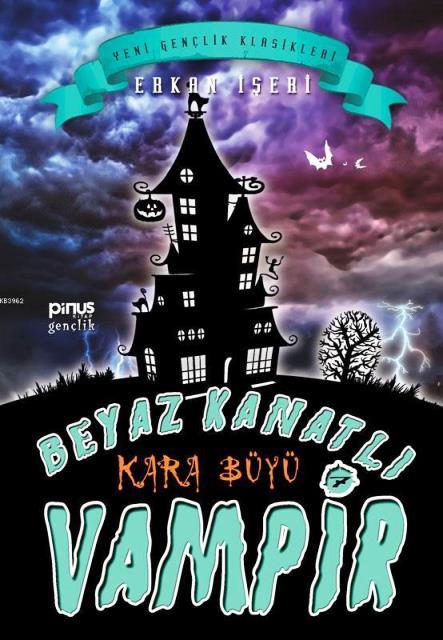 Beyaz Kanatlı Vampir 7: Kara Büyü