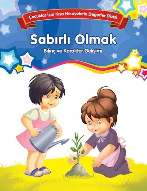 Bilinç ve Karakter Gelişimi  - Sabırlı Olmak