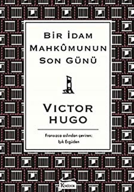 Bir İdam Mahkumunun Son Günü (Bez Ciltli)