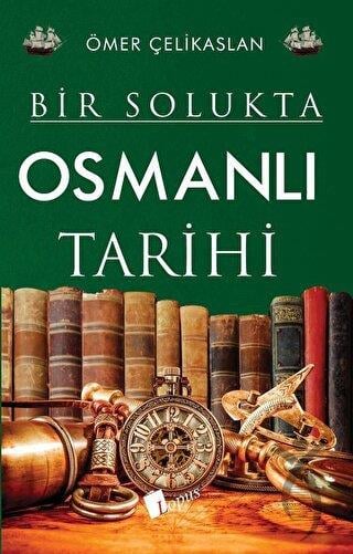 Bir Solukta Osmanlı Tarihi
