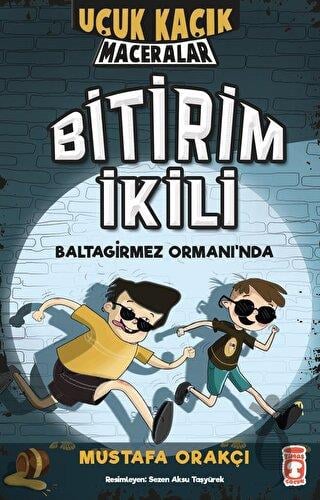 Bitirim İkili Baltagirmez Ormanında - Uçuk Kaçık Maceralar
