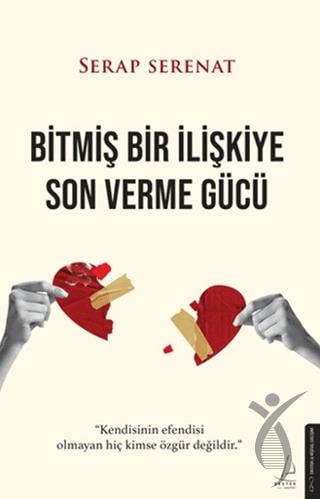 Bitmiş Bir İlişkiye Son Verme Gücü