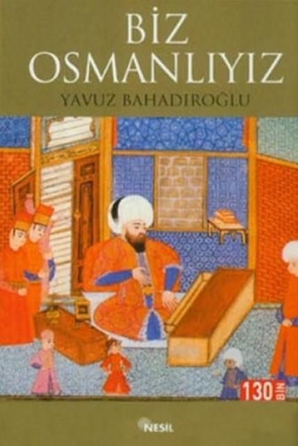 Biz Osmanlıyız