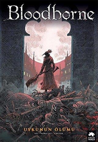Bloodborne 1: Uykunun Ölümü