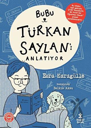 Bubu Türkan Saylan’I Anlatıyor