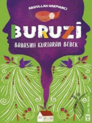 Buruzi Babasını Kurtaran Bebek