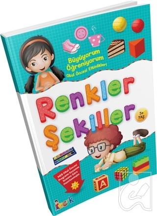 Büyüyorum Öğreniyorum Okul Öncesi Etkinlikleri  Renkler Şekiller