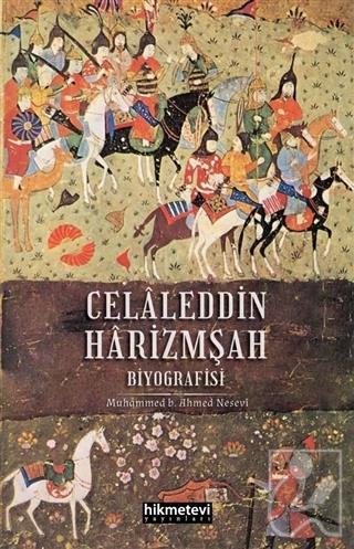 Celaleddin Harizmşah Biyografisi