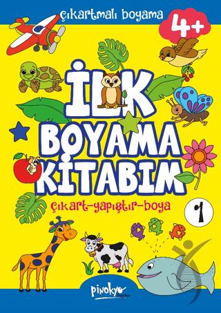 Çıkartmalı İlk Boyama Kitabım - 1 (4+ Yaş)