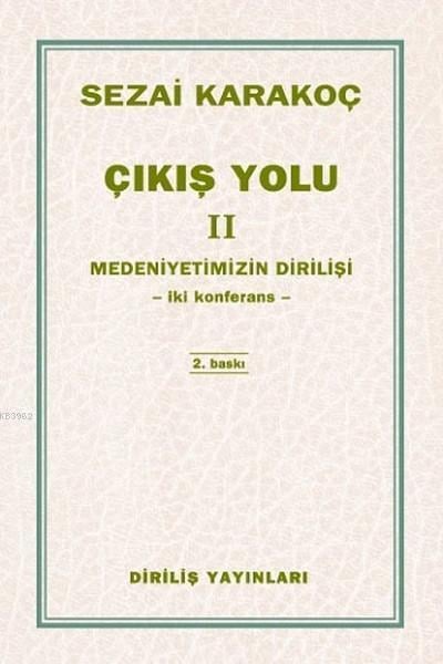 Çıkış Yolu 2 - Medeniyetimizin Dirilişi