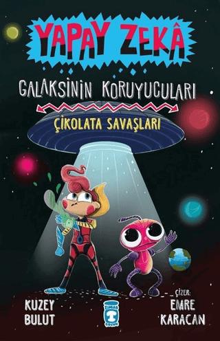 Çikolata Savaşları - Yapay Zeka Galaksinin Koruyucuları 2