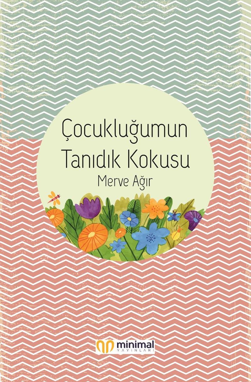 Çocukluğumun Tanıdık Kokusu