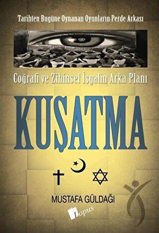 Coğrafi ve Zihinsel İşgalin Arka Planı - Kuşatma
