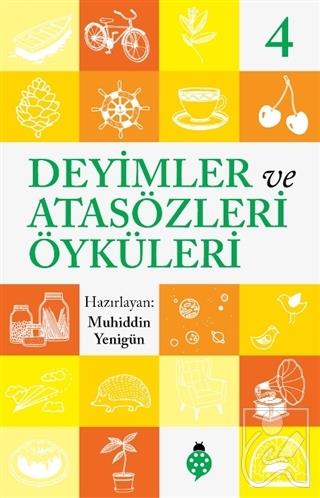 Deyimler ve Atasözleri Öyküleri - 4