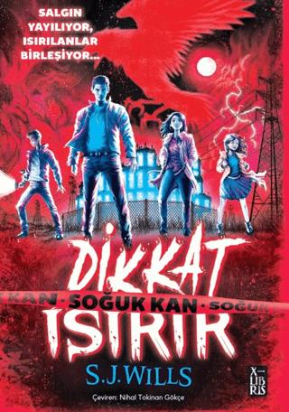 Dikkat Isırır-Soğuk Kan