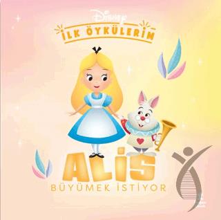 Disney İlk Öykülerim – Alis Büyümek İstiyor