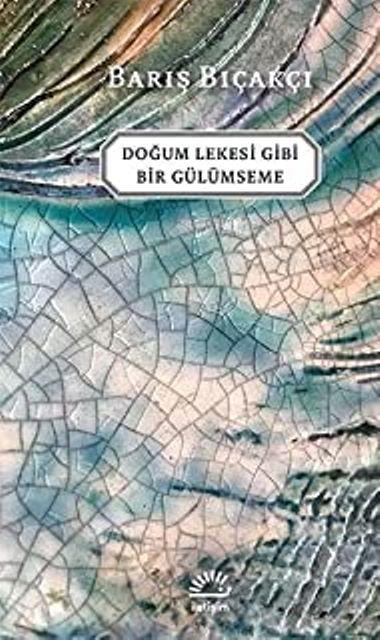 Doğum Lekesi Gibi Bir Gülümseme