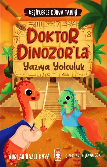 Doktor Dinozor'La Yazıya Yolculuk - Keşiflerle Dünya Tarihi 2