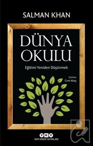 Dünya Okulu - Eğitimi Yeniden Düşünmek