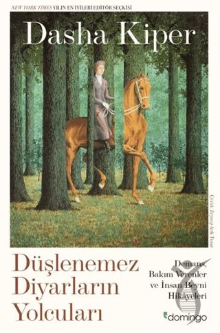 Düşlenemez Diyarların Yolcuları