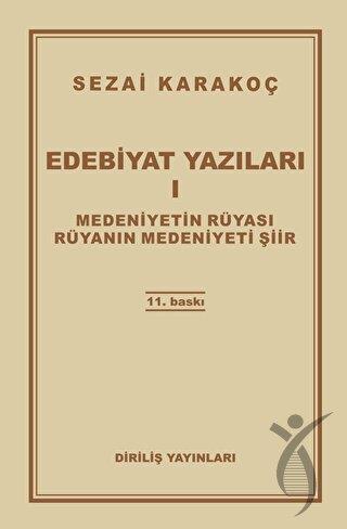 Edebiyat Yazıları 1: Medeniyetin Rüyası Rüyanın Medeniyeti Şiir
