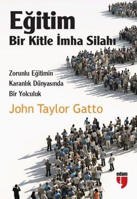 Eğitim: Bir Kitle İmha Silahı