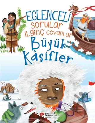 Eğlenceli Sorular İlginç Cevaplar - Büyük Kaşifler