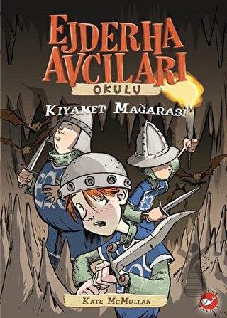 Ejderha Avcıları Okulu 3 - Kıyamet Mağarası