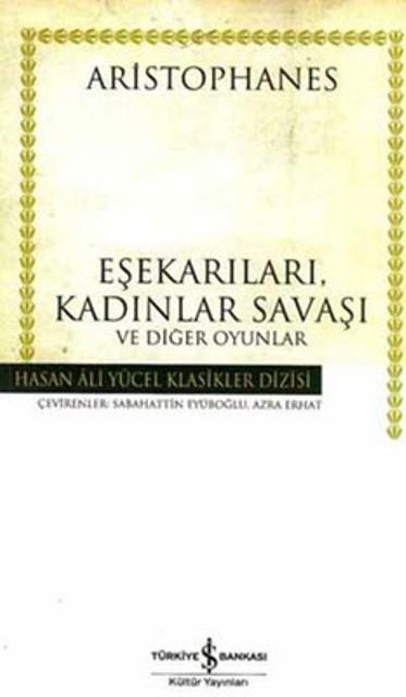 Eşekarıları, Kadınlar Savaşı ve Diğer Oyunlar
