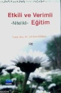 Etkili ve Verimli - Nitelikli - Eğitim