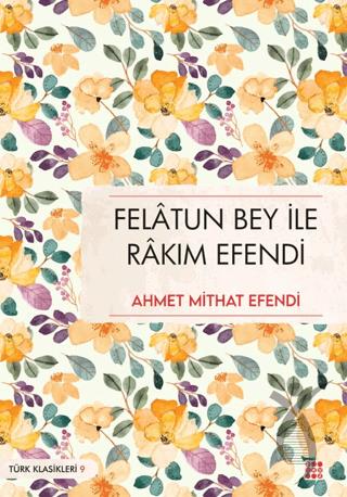Felatun Bey İle Rakım Efendi