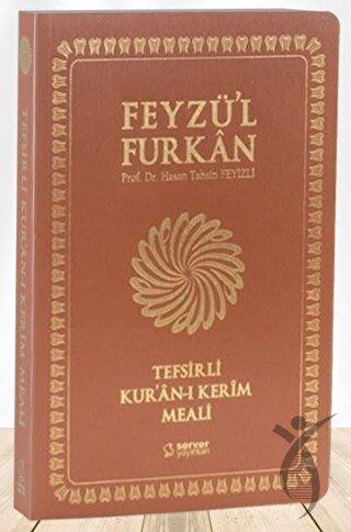 Feyzül Furkan Kurân-ı Kerîm ve Tefsirli Meali (Büyük Boy - Mushaf ve Meal - İNCE CİLT) TABA
