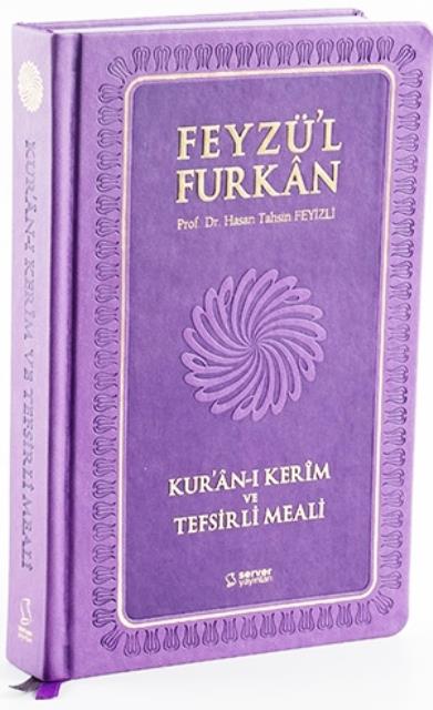 Feyzül Furkan Kurân-ı Kerîm ve Tefsirli Meali (Büyük Boy - Mushaf ve Meal - Ciltli) LİLA