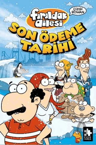 Fırıldak Ailesi Son Ödeme Tarihi