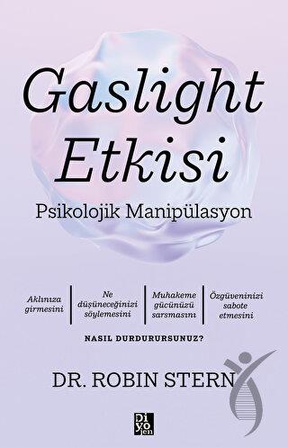 Gaslight Etkisi - Psikolojik Manipülasyon