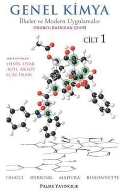 Genel Kimya Cilt: 1 - İlkeler ve Modern Uygulamalar