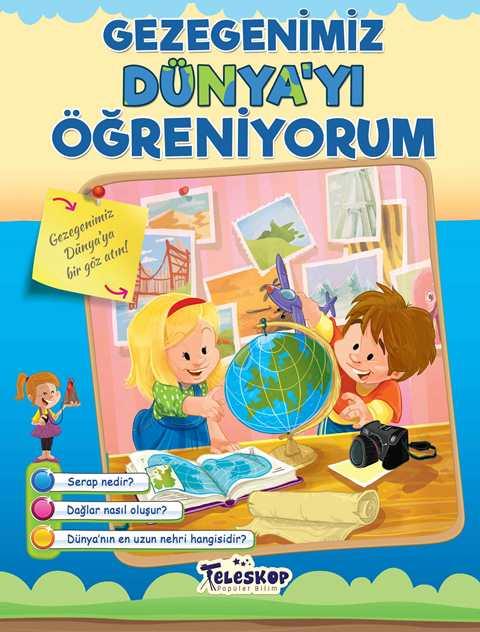 Gezegenimiz Dünya'yı Öğreniyorum