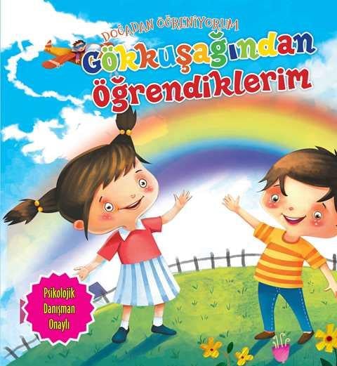 Gökkuşağından Öğrendiklerim - Doğadan Öğreniyorum