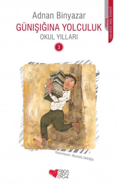 Günışığına Yolculuk - Okul Yılları 3