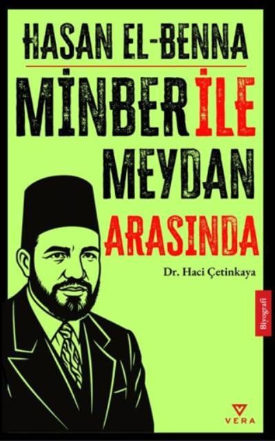 Hasan El Benna Minber ile Meydan Arasında