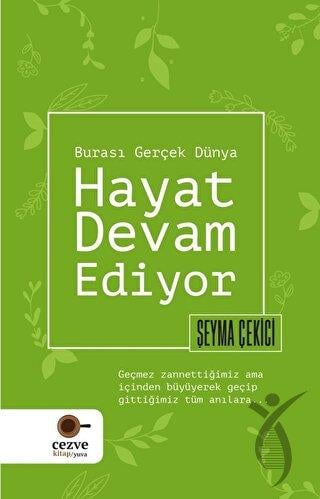 Hayat Devam Ediyor – Burası Gerçek Dünya